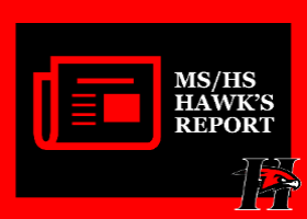 April MS/HS Hawk's Report Now Available 